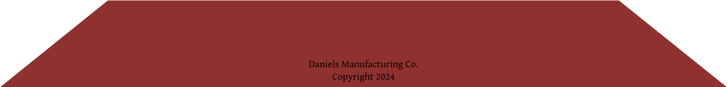 Daniels Manufacturing Co. Copyright 2024